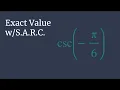 Exact Value of csc - - Unit Circle Survival Guide