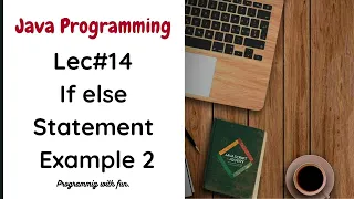 Lec If else Statement in Java Java Programming in Urdu Example 2
