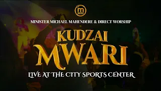 kudzai mwari live at city sports center minister michael mahendere u0026 direct worship