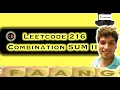 Combination Sum III Leetcode 216 BackTracking Live coding session