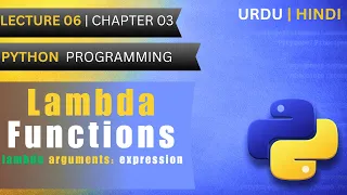 Lambda Functions in Python Lec 6 Ch 3 Python Programming Urdu Hindi