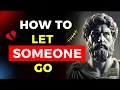 Let Go of Someone You Love l VICTORY STOIC