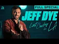 Jeff Dye Last Cowboy in LA Full Comedy Special