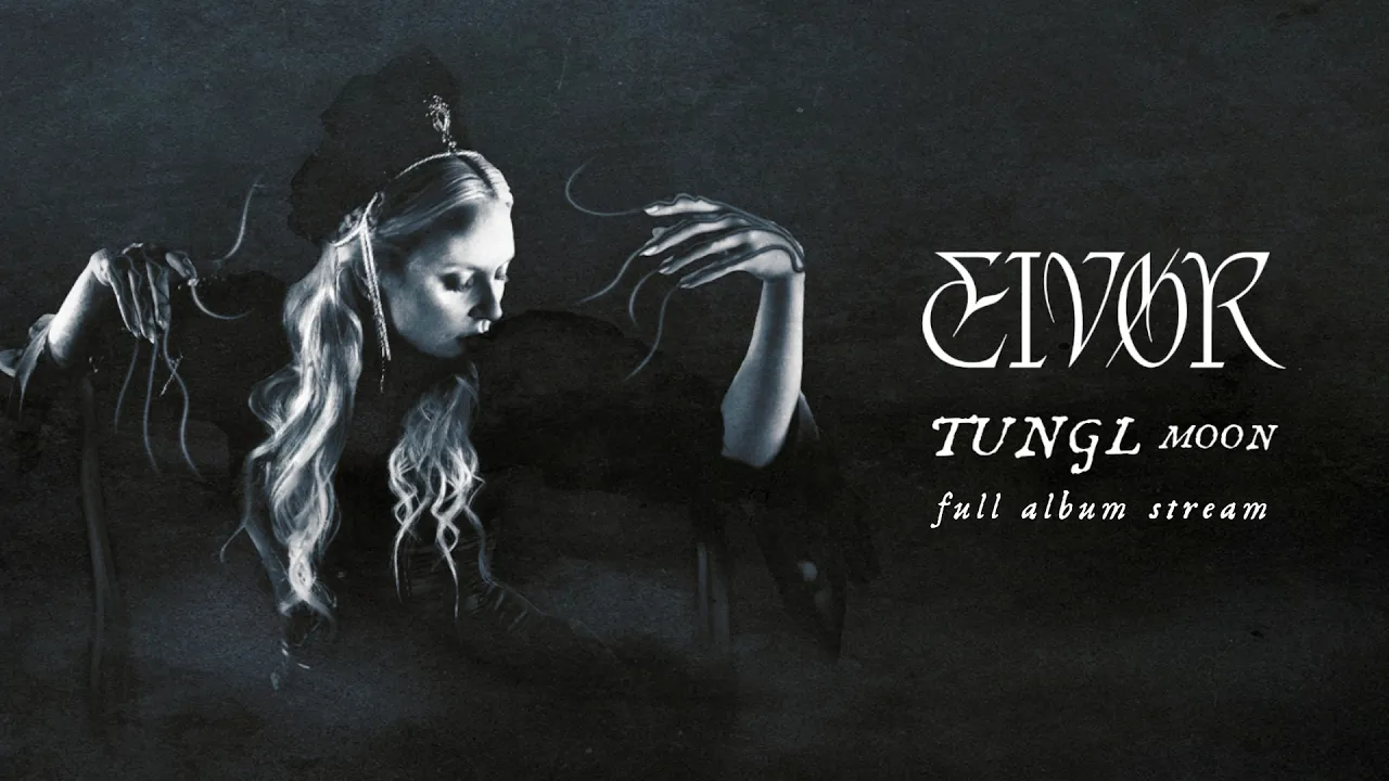 Eivør - TUNGL (Official Full Album)
