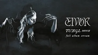 Eivør - TUNGL (Official Full Album)