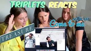 Download TREASURE - 들어와 (COME TO ME) Selfie ver. REACTION!!! - Triplets REACTS MP3