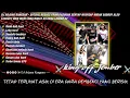 Download Lagu DJ ARJUNA KANGEAN - LEHA SPECIAL WIDAN SADBOY ALSO LEAKU27 RIEN INCES RINA BOHAY AS ERNA LORENZ 02