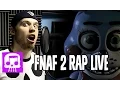 Download Lagu Five Nights at Freddy's 2 Rap LIVE by JT Music - \