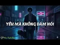 Lagu YÊU MÀ KHÔNG DÁM NÓI – Rock Ballad Lãng Mạn | Ca Khúc Đau Thương Về Một Tình Yêu Không Dám Thổ Lộ