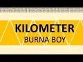 Download Lagu KILOMETER -  Burna Boy (French lyrics)