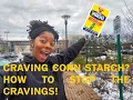 WHAT TO TAKE TO STOP YOUR CORN STARCH CRAVINGS TRIP TO DAVID S NATURAL MARKET