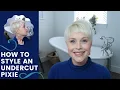 How to Style an Undercut Pixie