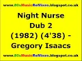 Night Nurse Dub 2 - Gregory Isaacs | 80s Reggae Classics | 80s Reggae Hits | 80s Dub Mixes | 80s Dub