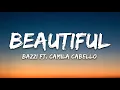 Bazzi, Camila Cabello - Beautiful (Lyrics)