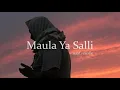 Download Lagu Maula Ya Salli Ft. Sami Yusuf Qasida Burda Shareef (Slowed + Reverb)