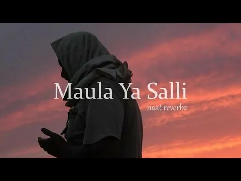 Download MP3 Maula Ya Salli Ft. Sami Yusuf Qasida Burda Shareef (Slowed + Reverb)