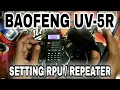 Lagu CARA SETTING  HT BAOFENG UV 5R KE REPEATER / RPU MENGGUNAKAN METODE MEMORI CHANNEL