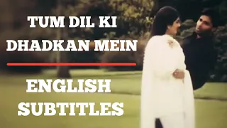 tum dil ki dhadkan mein with english subtitles 