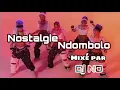 Download Lagu NOSTALGIE NDOMBOLO NON STOP mixé par Deejay NO