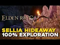 Elden Ring Sellia Hideaway 100 Exploration Walktrhough All Items Secrets