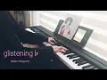 kato megumi-glistening♭piano cover