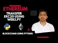 Blockchain using python Transfer ERC20 using web3 py Blockchain English DappBlocks