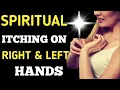 The Spiritual Meaning Of Itching Unveiling The Secrets of Left And Right Hand Itching