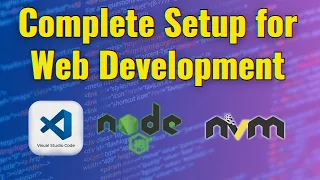 Complete Setup for Web Development 2026 - Install VS Code Essential Extensions Node js with NVM