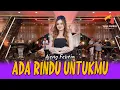 Download Lagu ADA RINDU UNTUKMU  - AJENG FEBRIA | KAPAN LAGI KITA BERBINCANG DAN BERTERUS TERANG | FYP TIK TOK
