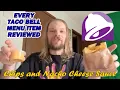 Chips and Nacho Cheese Every Taco Bell Menu Item Reviewed
