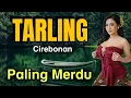 Download Lagu TARLING CIREBONAN TENGDUNG MERDU - LAGU YANG BIKIN SUASANA HATI TENANG - LAGU TARLING JELAS JUARAA