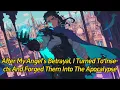Download Lagu After My Angel's Betrayal, I turned to Insects and Forged them into the Apocalypse!