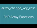 Array Change Key Case CASE - LOWER default CASE