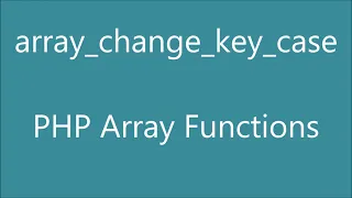 Array Change Key Case CASE - LOWER default CASE
