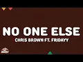 Download Lagu Chris Brown - No One Else (Lyrics) ft. Fridayy \