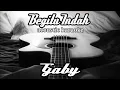 Lagu Gaby -Begitu Indah (acoustic karaoke)