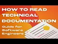 How to Read Technical Documentation for Software Engineers