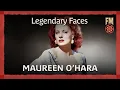 Legendary Faces Maureen O Hara