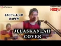 Download Lagu JELASKANLAH || cover irfan walker