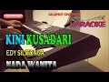 Download Lagu KINI KUSADARI [EDI SILITONGA] KARAOKE VOKAL WANITA F=DO