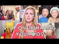 SHARENTING - OVERSHARING PARENTS WILL POST ANYTHING FOR VIEWS Influencer Insanity Ep 6