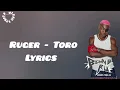 Ruger - Toro ( Lyrics)