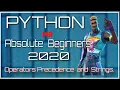 Python Tutorial for Beginners Operators Precedence Strings Learning Python