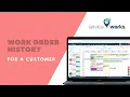 ServiceWorks Work Order History for a Customer