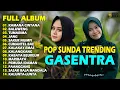 POP SUNDA FULL ALBUM GASENTRA \