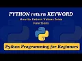 29 - Python return Keyword How to Return Values from Functions