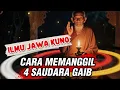 Download Lagu ILMU SEDULUR PAPAT: Cara Memanggil Sedulur Papat Limo Pancer
