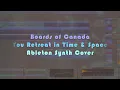 Boards of Canada - You Retreat in Time and Space (Ableton Live Recreation)