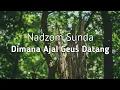 Download Lagu Sedih!! Dimana Ajal Geus Datang | Nadzom Sunda