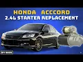 How To Replace The Starter On A Honda Accord With 2 4 L Engine